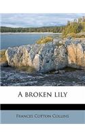 A Broken Lily Volume 3