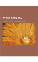 By the Open Sea: (English)
