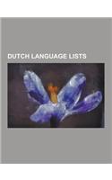 Dutch Language Lists: Australian Places with Dutch Names, Dutch Loanwords in Sinhala, List of Dutch Exonyms for Places in Belgium, List of D(English)