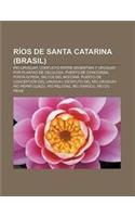 Rios de Santa Catarina (Brasil): Rio Uruguay, Conflicto Entre Argentina y Uruguay Por Plantas de Celulosa, Puerto de Concordia, Punta Gorda