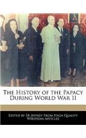 The History of the Papacy During World War II