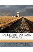 De L'esprit Des Lois, Volume 2...