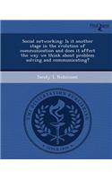 Social Networking: Is It Another Stage in the Evolution of Communication and Does It Affect the Way We Think about Problem Solving and Co