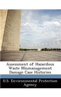 Assessment of Hazardous Waste Mismanagement Damage Case Histories