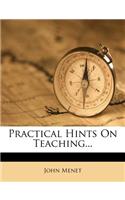Practical Hints on Teaching...