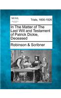 In the Matter of the Last Will and Testament of Patrick Dickie, Deceased: (English)