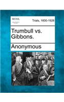 Trumbull vs. Gibbons.: (English)