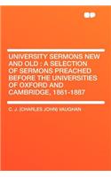 University Sermons New and Old