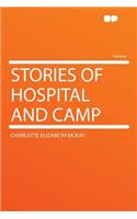 Stories of Hospital and Camp