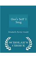 One's Self I Sing - Scholar's Choice Edition