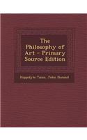 The Philosophy of Art - Primary Source Edition: (English)
