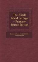 The Rhode Island Cottage;