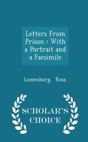 Letters from Prison: With a Portrait and a Facsimile - Scholar's Choice Edition