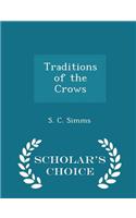 Traditions of the Crows - Scholar's Choice Edition