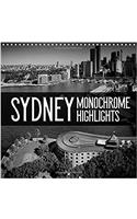 Sydney Monochrome Highlights 2017: Unique Impressions of Famous Sights and Places(Calvendo Places)