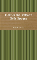 Holmes and Watson's Belle Epoque