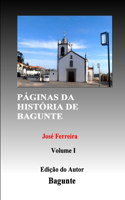 Páginas Da História de Bagunte I