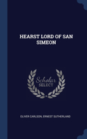 Hearst Lord of San Simeon