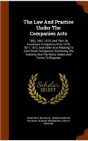 Law And Practice Under The Companies Acts