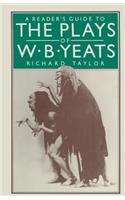 Reader's Guide to the Plays of W. B. Yeats