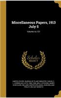 Miscellaneous Papers, 1913 July 5; Volume No.131