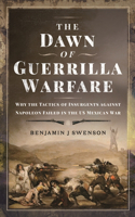 Dawn of Guerrilla Warfare