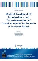Medical Treatment of Intoxications and Decontamination of Chemical Agents in the Area of Terrorist Attack