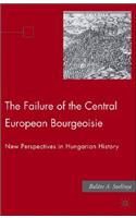 The Failure of the Central European Bourgeoisie