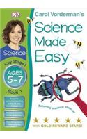 Science Made Easy Becoming a Science Observer Ages 5-7 Key Stage 1 Book 1
