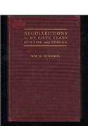 Recollections of my fifty years hunting and fishing,