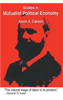 Studies in Mutualist Political Economy