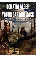 Young Captain Jack Or, the Son of a Soldier