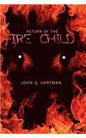 Return of the Fire Child