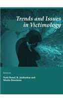 Trends and Issues in Victimology