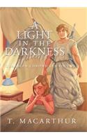 Light in the Darkness: Guardian Chronicles Volume I