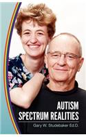 Autism Spectrum Realities