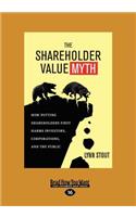 The Shareholder Value Myth