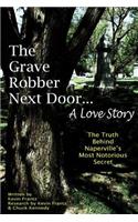 Grave Robber Next Door... A Love Story