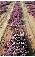 Parallel Paths to Personal Growth: The Search for Something Beyond