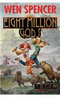 Eight Million Gods