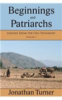 Beginnings and Patriarchs: Lessons From the Old Testament(English)