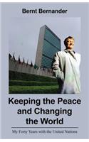 Keeping the Peace and Changing the World