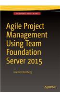 Agile Project Management Using Team Foundation Server 2015