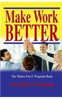 Make Work Better