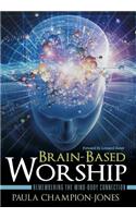 Brain-Based Worship