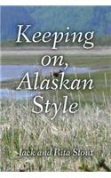 Keeping On, Alaskan Style