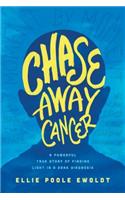 Chase Away Cancer