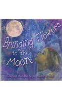 Bringing Flowers to the Moon