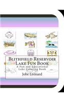 Blithfield Reservoir Lake Fun Book: A Fun and Educational Lake Coloring Book(English)