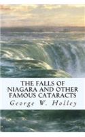 The Falls of Niagara and Other Famous Cataracts: (English)